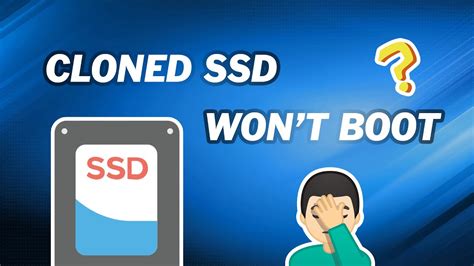 can you clone a hard drive that won't boot|ssd not booting after cloning.